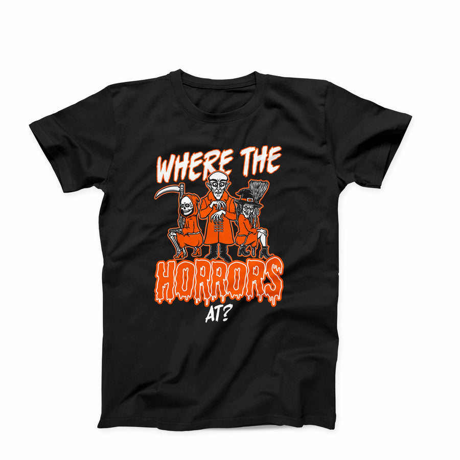 Where The Horrors At T-Shirt