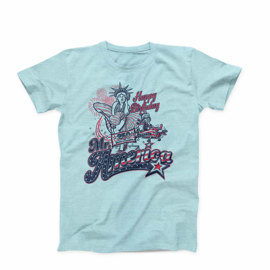 Happy Birthday Mr. America T-Shirt