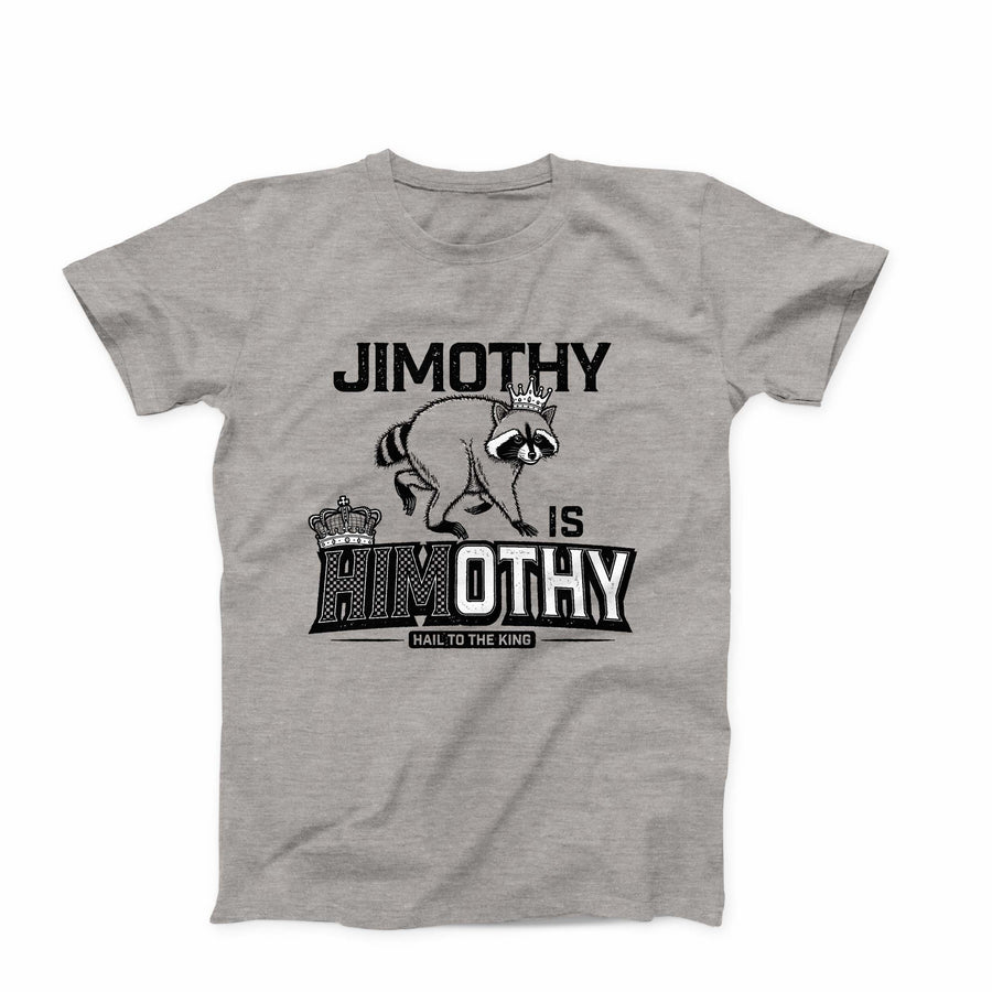Jimothy Is Himothy T-Shirt
