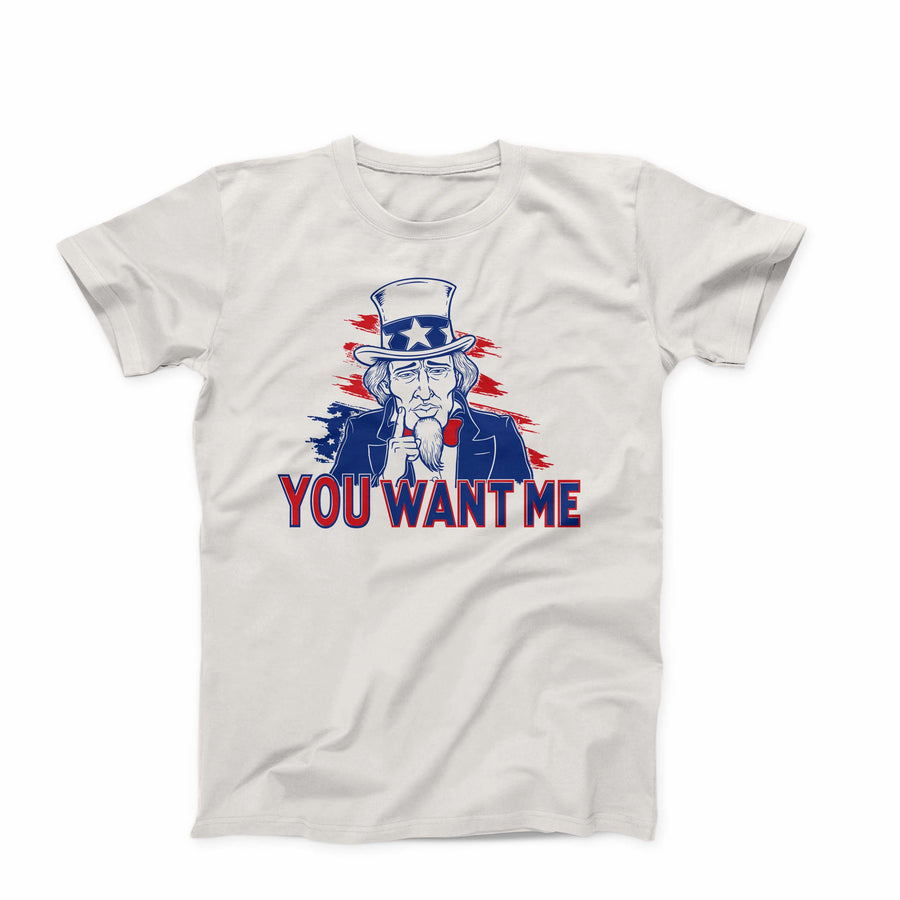 YOU Want Me T-Shirt