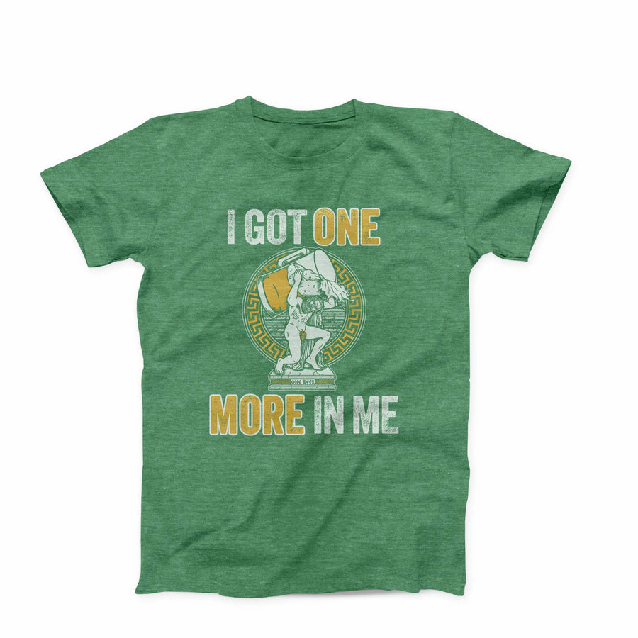 One More In Me T-Shirt - St. Patrick's Day Edition