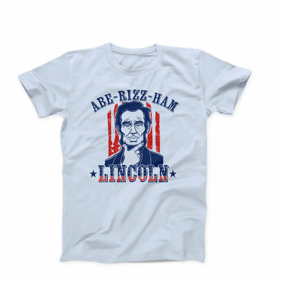 Abe-Rizz-Ham Lincoln T-Shirt