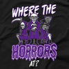 Where The Horrors At T-Shirt
