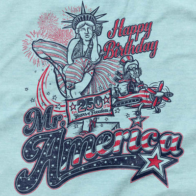 Happy Birthday Mr. America T-Shirt