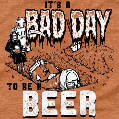 Bad Day To Be A Beer - Halloween Edition T-Shirt