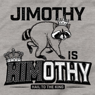 Jimothy Is Himothy T-Shirt