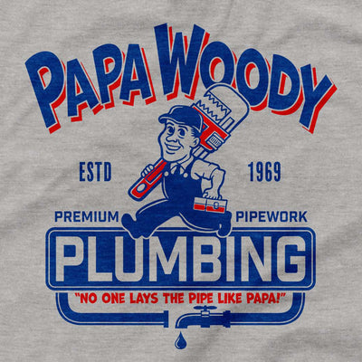 Papa Woody Plumbing T-Shirt