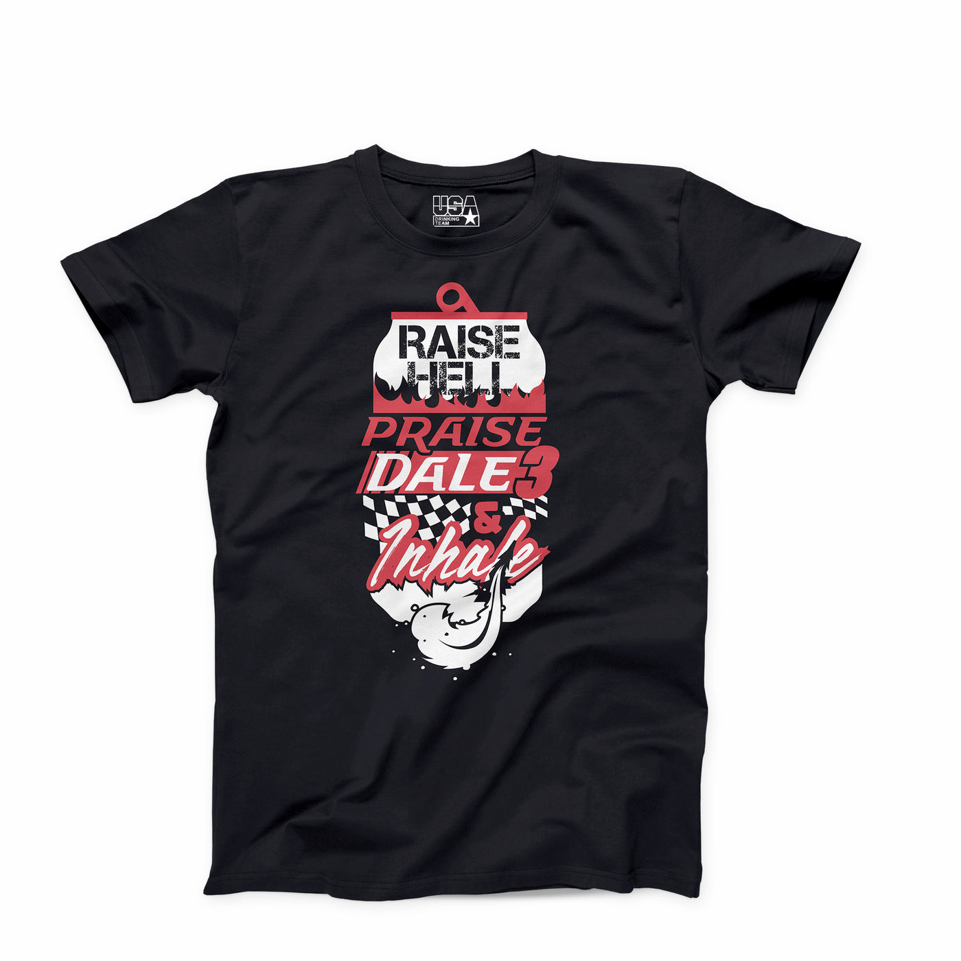 Raise Hell Praise Dale & Inhale T-Shirt