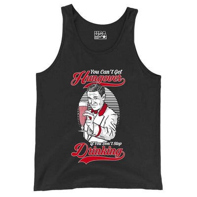 You Can't Get Hungover... Tank Top