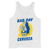 Bad Day To Be A Cerveza Tank Top
