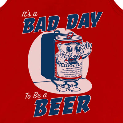BAD DAY TO BE A BEER TANK TOP - *AMERICA EDITION*