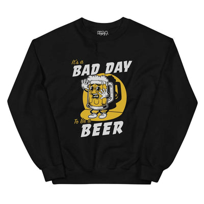 Bad Day To Be A Beer Crewneck Sweatshirt