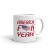 AMERICA! F*** YEAH! Coffee Mug