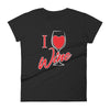 I Love Wine Women's T-Shirt